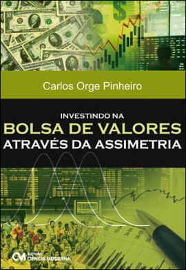 Investindo na Bolsa de Valores Atraves da Assimetria