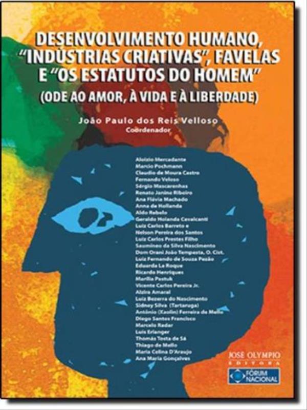 Desenvolvimento Humano, IndúStrias Criativas, Favelas e os Estatutos do Homem
