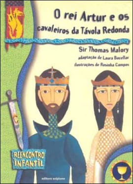 O Rei Artur e os Cavaleiros da TáVola Redonda