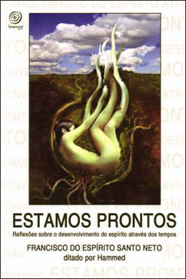 Estamos Prontos - ReflexõEs sobre o Desenvolvimento do EspíRito AtravéS do Tempo