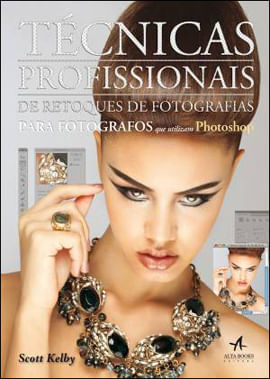 TéCnicas Profissionais de Retoques de Fotografias para FotóGrafos Que Utilizam Photoshop