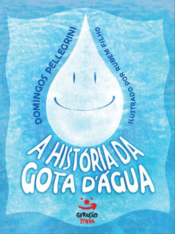 A HistóRia da Gota D áGua
