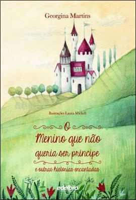 O Menino Que Não Queria Ser PríNcipe