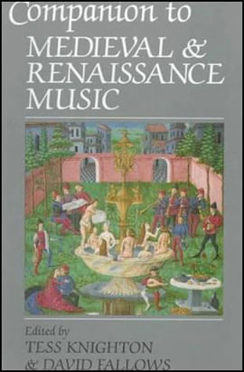 Companion To Medieval And Renaissance Music