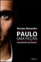 Paulo, uma Ficçao - o Prisioneiro do Senhor