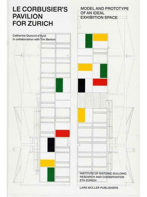 Le Corbusier'S Pavilion For Zurich