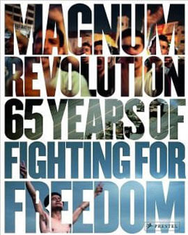 Magnum Revolution - 65 Years Of Fighting For Freedom
