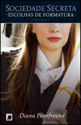 Escolhas de Formatura (Vol. 4 Sociedade Secreta) - Vol. 4