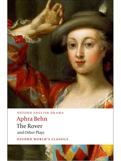 The Rover And Other Plays - Oxford World'S Classics