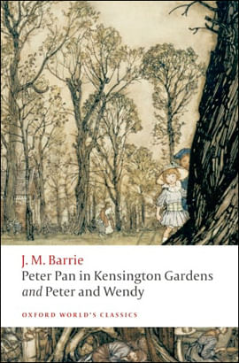Peter Pan In Kensington Gardens And Peter And Wendy - Oxford World'S Classics
