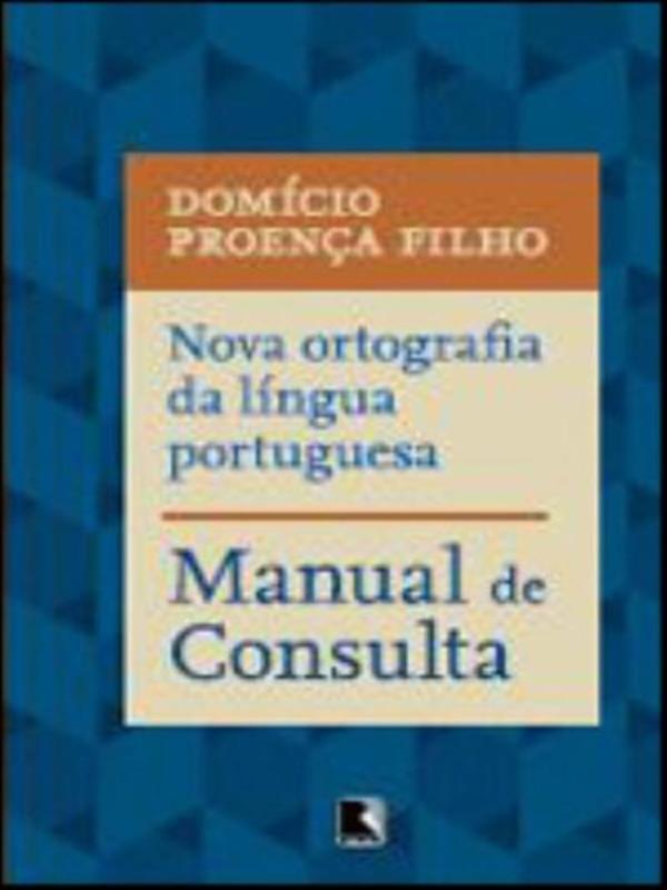 Nova Ortografia da LíNgua Portuguesa: Manual de Consulta