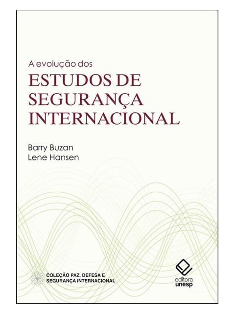 Capa do livro A Evolução dos Estudos de Segurança Internacional de Barry | Hansen Lene Buzan