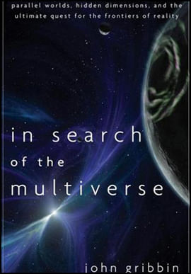 In Search Of The Multiverse