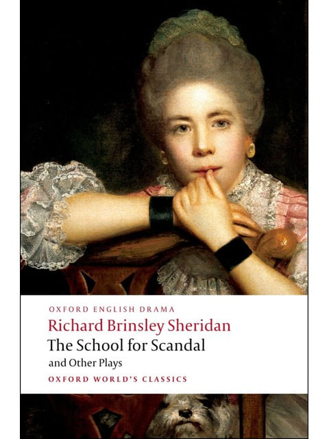 The School For Scandal And Other Plays - Oxford World'S Classics
