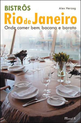 BistrôS Rio de Janeiro: Onde Comer Bem, Bacana e Barato
