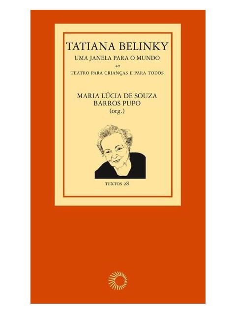 Tatiana Belinky: uma Janela para o Mundo - Vol. 28