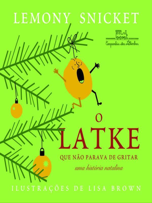 O Latke Que Não Parava de Gritar