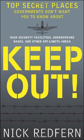 Keep Out! Top Secret Places Gorvernments Don'T Want You To Know About