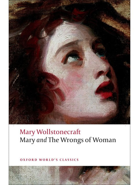 Mary And The Wrongs Of Woman - Oxford World'S Classics