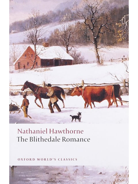 The Blithedale Romance - Oxford World'S Classics