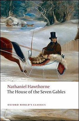 The House Of The Seven Gables - Oxford World'S Classics