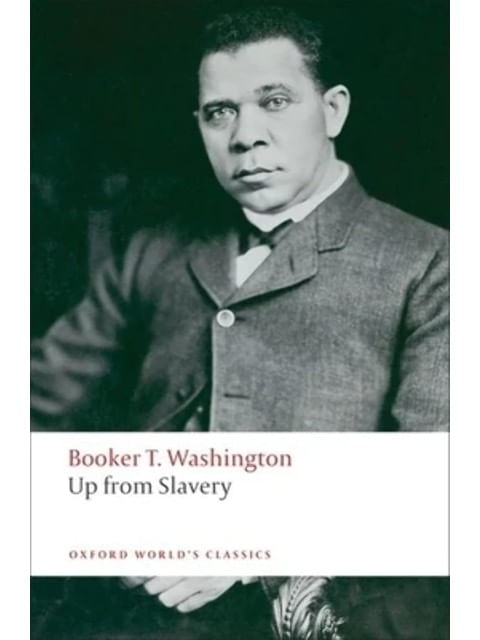 Up From Slavery - Oxford World'S Classics