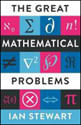 Great Mathematical Problems - The Baffling Enigmas That Take Us To The Limits Of Mathematics