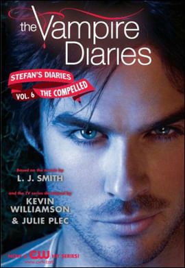 The Vampire Diaries - Stefan'S Diaries -  Vol. 6 - The Compelled