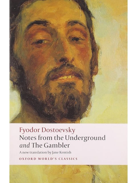 Notes From The Underground And The Gamber - Oxford World'S Classics