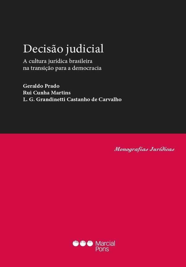 Decisão Judicial - a Cultura JuríDica Brasileira na Transição para a Democracia - 2012