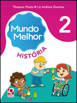 Mundo Melhor - Historia - 2º Ano