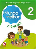 Mundo Melhor - Ciencias - 2º Ano