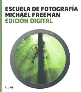 Edicion Digital - Escuela de Fotografia Michael Freeman