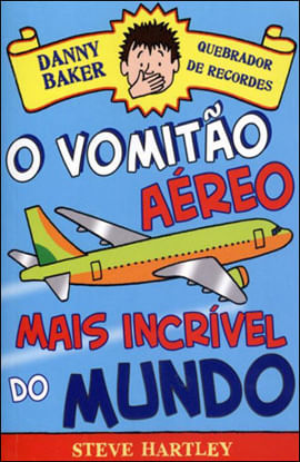 Danny Baker Quebrador de Recordes -  o Vomitao Aereo Mais Incrivel do Mundo