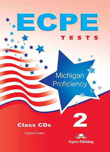Ecpe Tests For The Michigan Proficiency 2 - Class Audio Cds