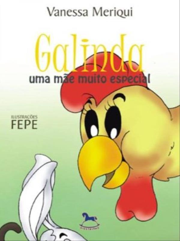 Galinda - uma Mae Muito Especial