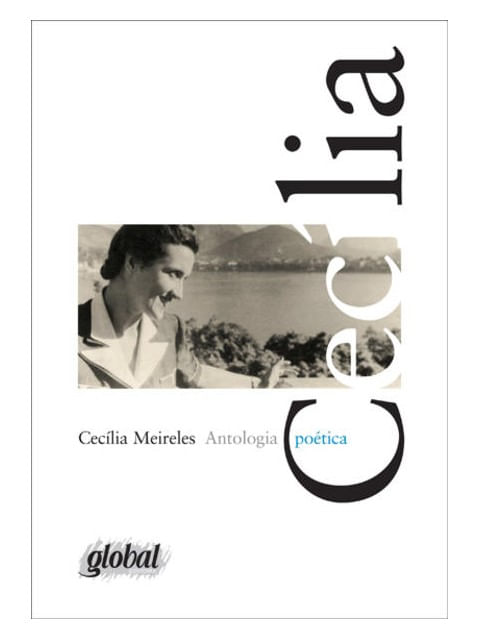 Antologia PoéTica - CecíLia Meireles