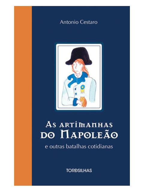 As Artimanhas do Napoleão e Outras Batalhas Cotidianas