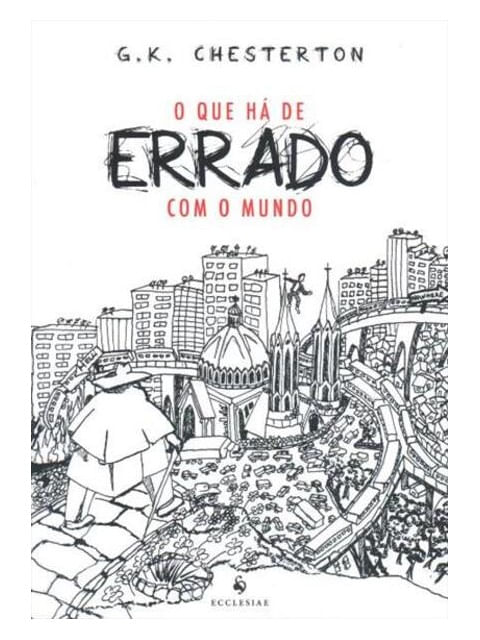 O Que Há de Errado com o Mundo