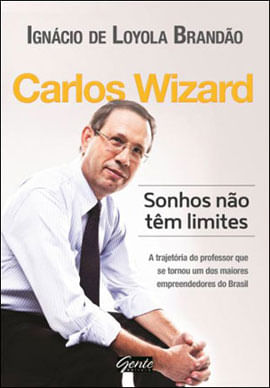 Carlos Wizard - Sonhos Não TêM Limites
