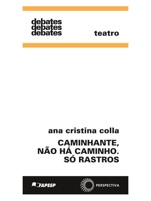Caminhante, Não Há Caminho. Só Rastros