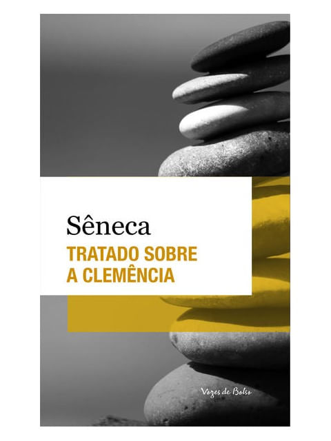 Tratado sobre a ClemêNcia - Ed. de Bolso