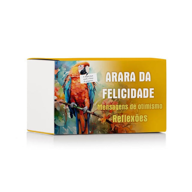 Arara da Felicidade - Mensagens de Otimismo - ReflexõEs