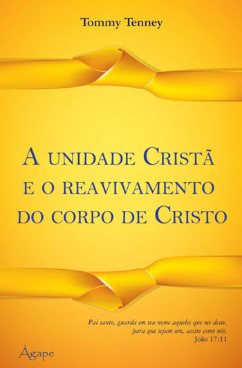 Unidade Crista e o Reavivamento do Corpo de Cristo, a