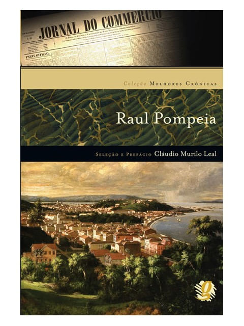 Melhores CrôNicas Raul Pompeia