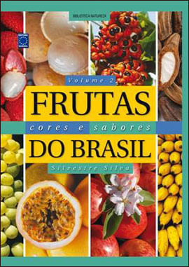 Frutas, Cores e Sabores do Brasil - Volume 2