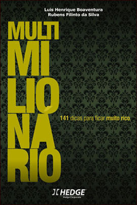 Multimilionario - 141 Dicas para Ficar Muito Rico