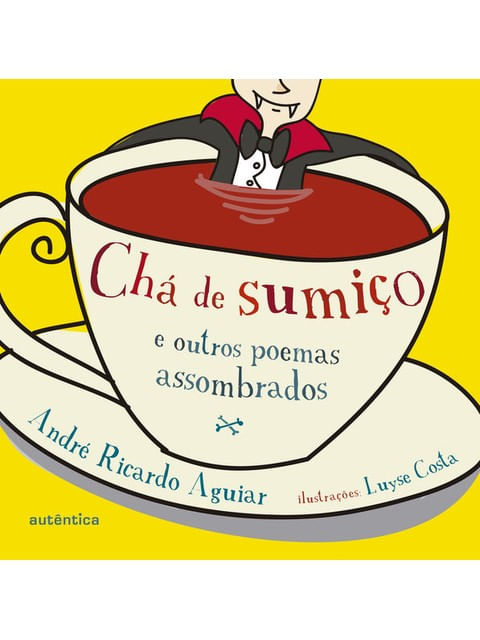Chá de Sumiço e Outros Poemas Assombrados