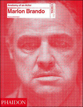 Marlon Brando- Anatomy Of An Actor