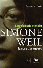 ExercíCios de Atenção - Simone Weil Leitora dos Gregos